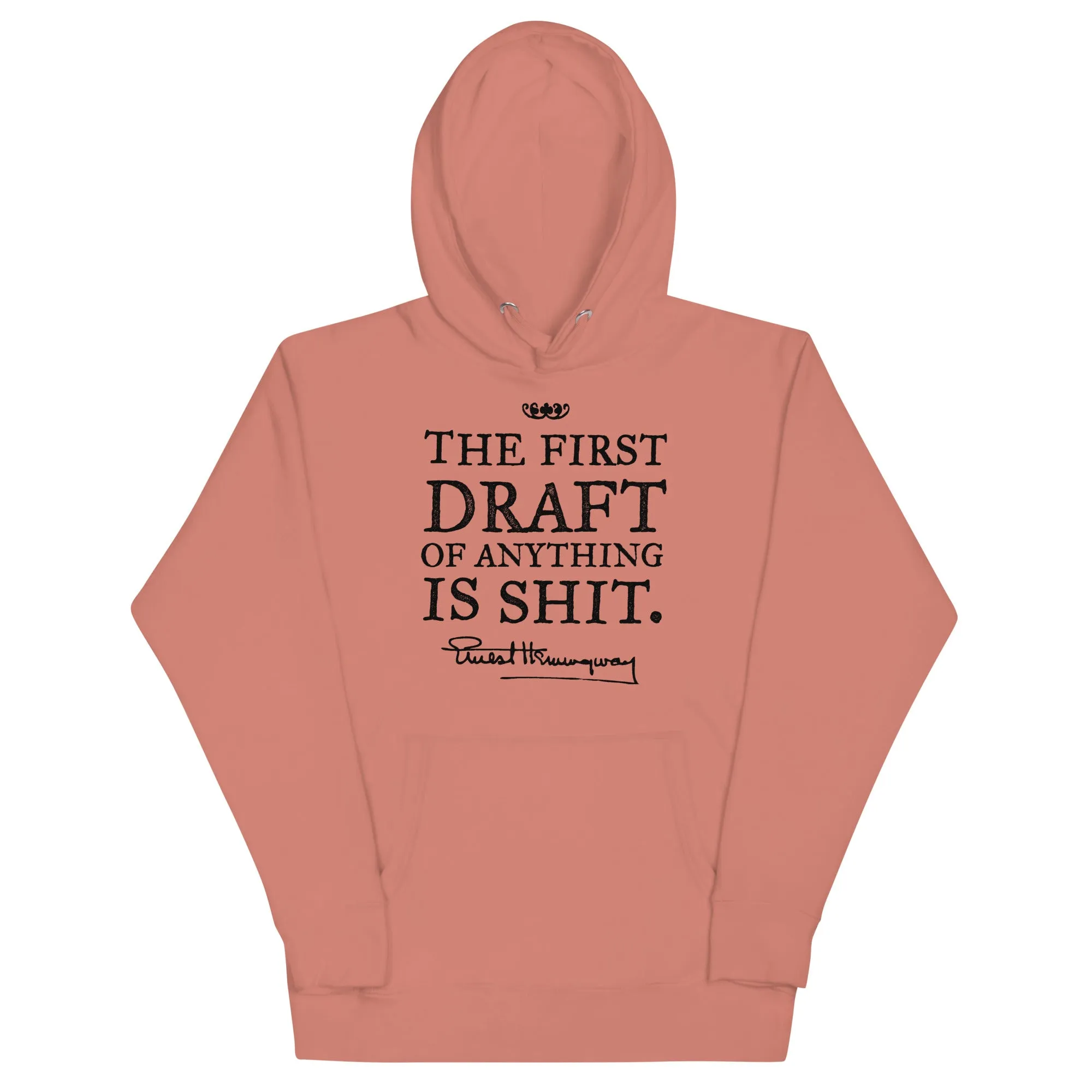 Ernest Hemingway First Draft Quote Pullover Hoodie