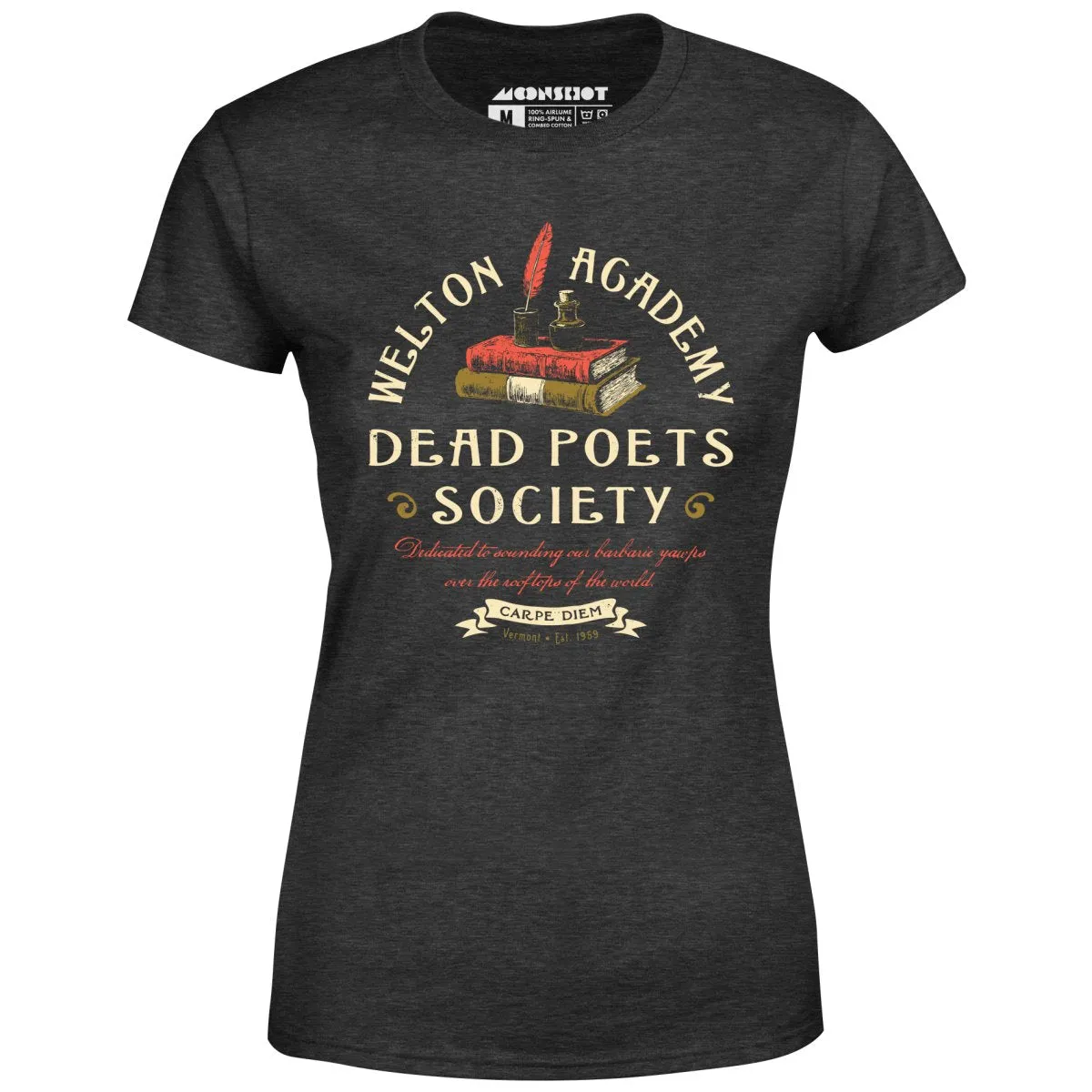 Welton Academy Dead Poets Society - Women's T-Shirt