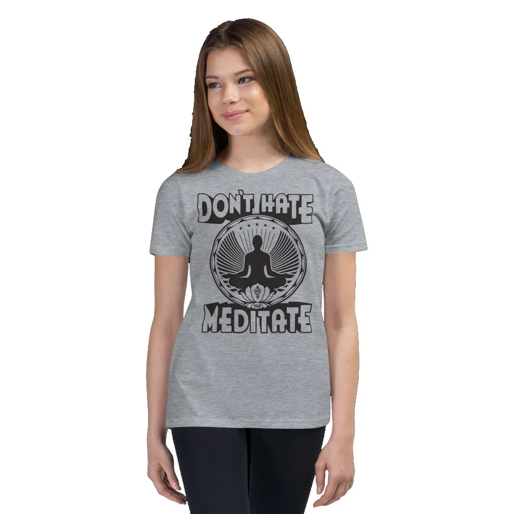 Youth Don't Hate Meditate Extra Soft T-Shirt